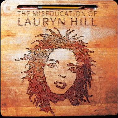 Lauryn Hill -  The Miseducation of Lauryn Hill